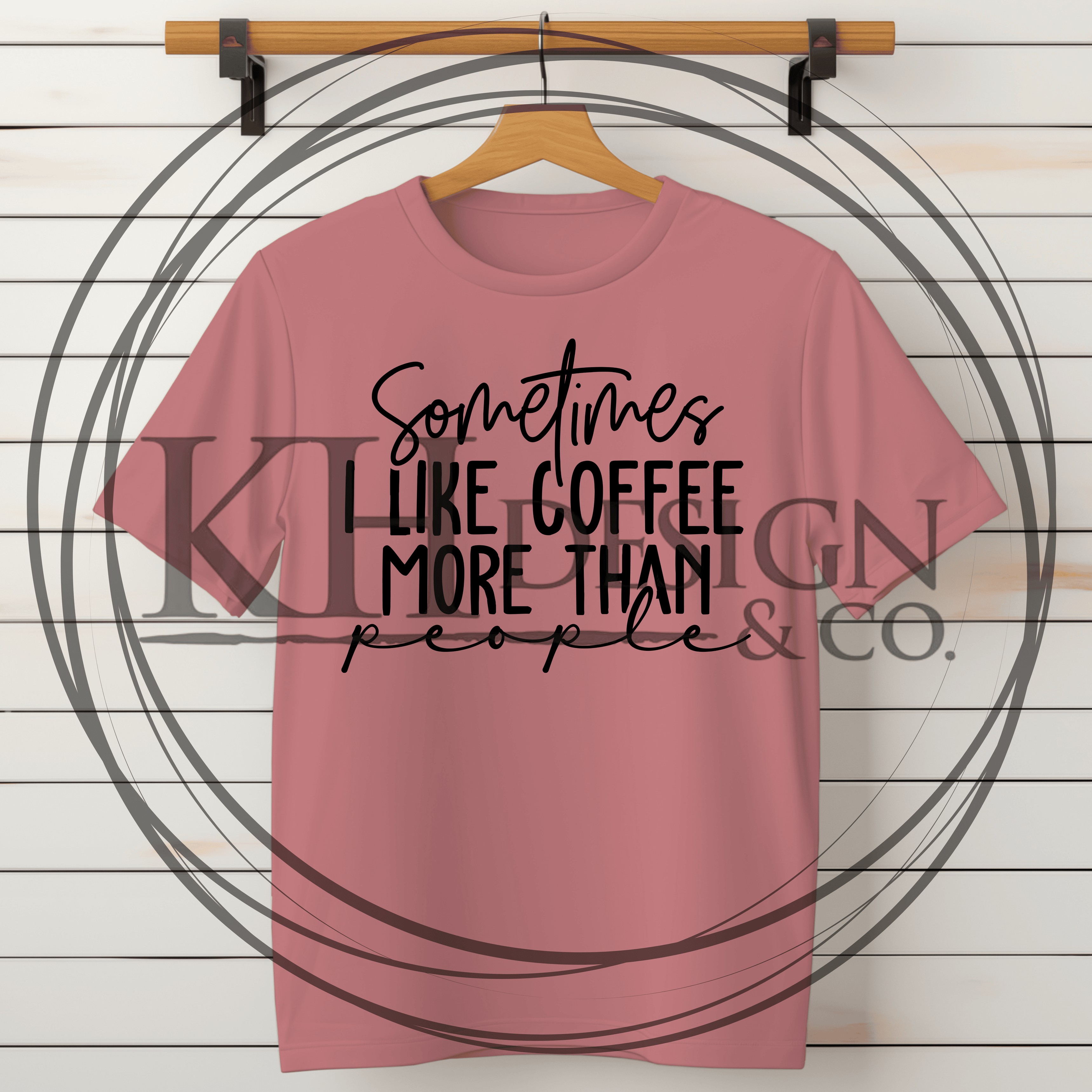 40 - Sometime I Like Coffee More Than People